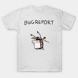 coder shirt bug report T-Shirt